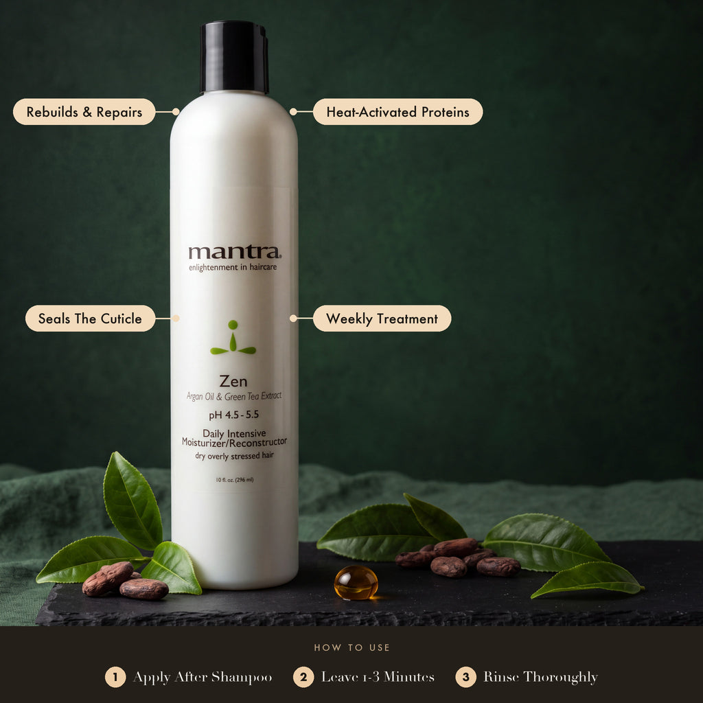 Mantra Zen Intensive Reconstructor on slate with green tea leaves and cocoa: rebuilds and repairs, heat-activated proteins, seals the cuticle, weekly treatment. How to use: apply after shampoo, leave 1 to 3 minutes, rinse thoroughly